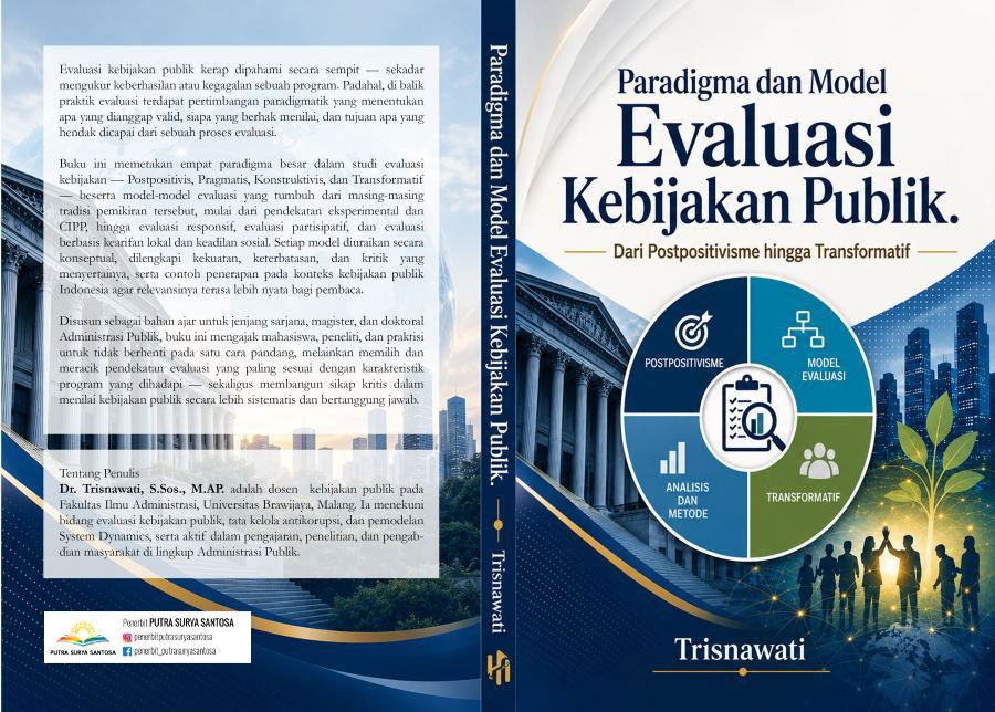 Sampul Paradigma dan Model Evaluasi Kebijakan Publik Dari Postpositivisme hingga Transformatif